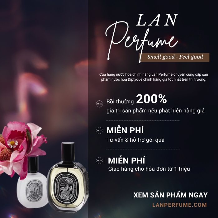 LAN Perfume – Shop bán nước hoa Diptyque chính hãng 100%, giá tốt