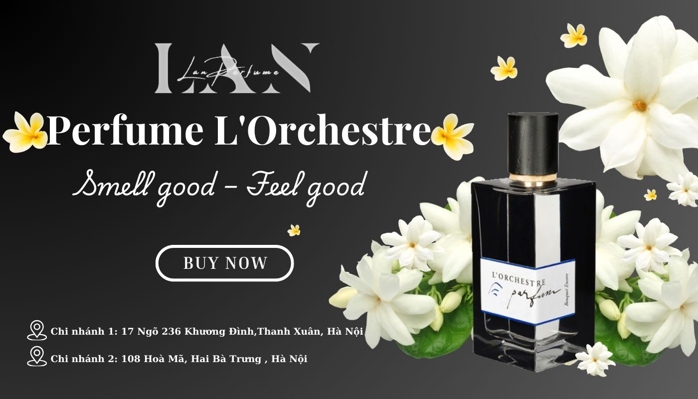 Mua L'Orchestre nước hoa 100% chính hãng tại LAN Perfume