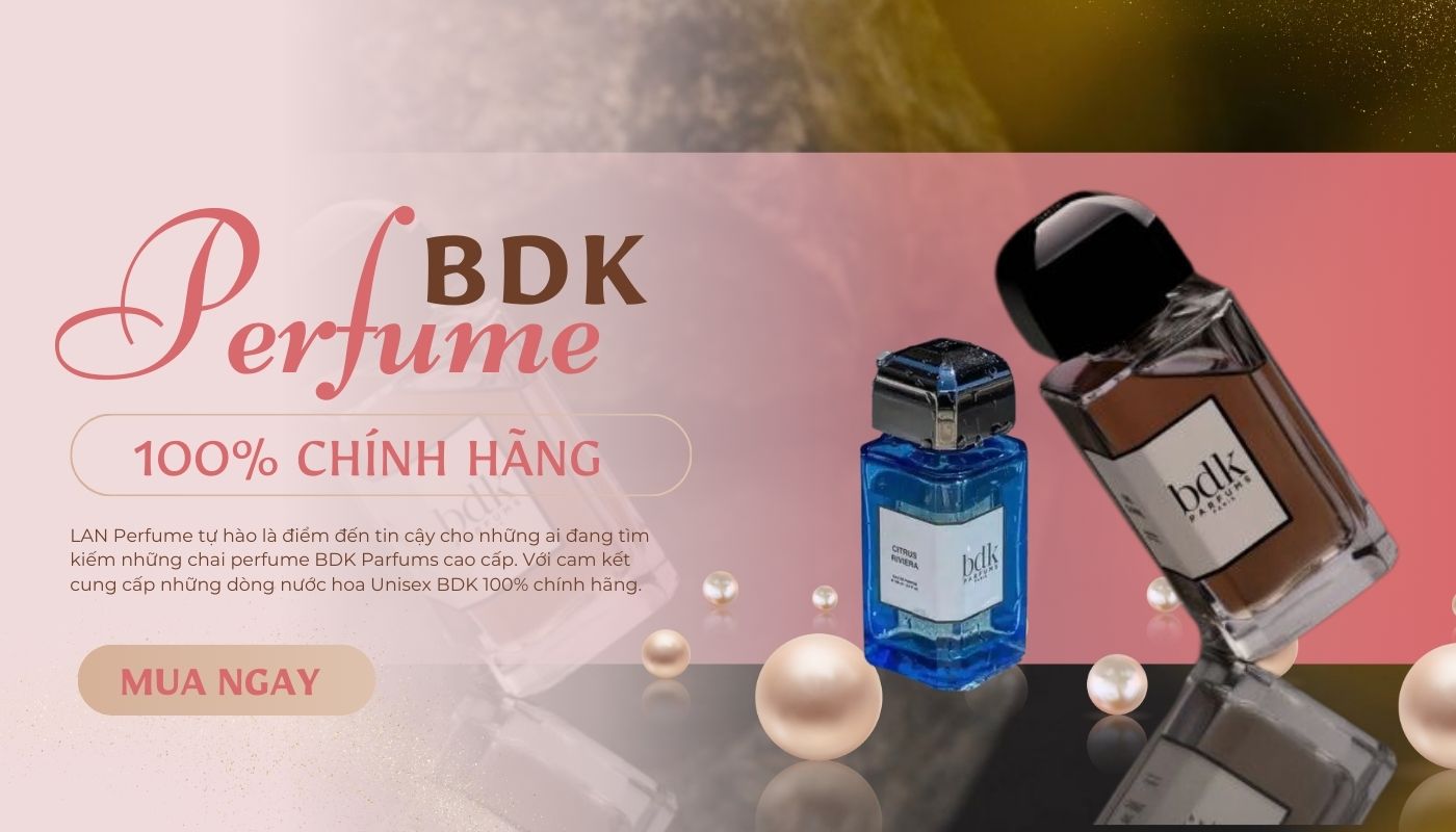 Địa chỉ bán nước hoa BDK chất lượng