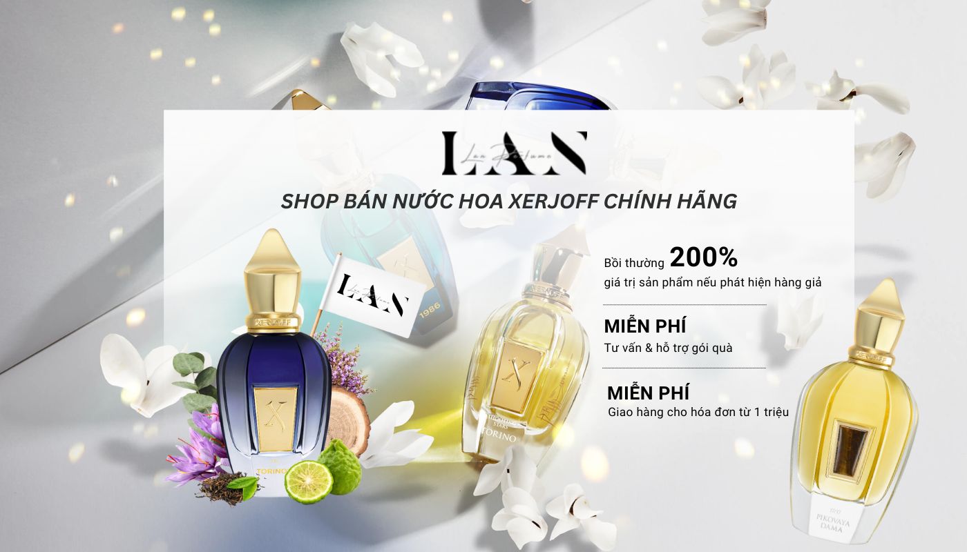 Shop bán nước hoa Xerjoff chính hãng LAN Perfume